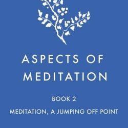 Aspects of Meditation Book 2