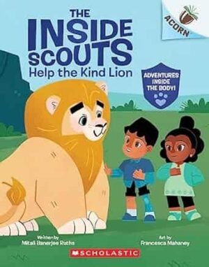 Help The Kind Lion: An Acorn Book (The Inside Scouts #1)
