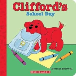 Cliffords School Day (Board Book)