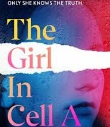 The Girl In Cell A