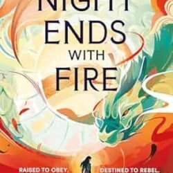 The Night Ends With Fire