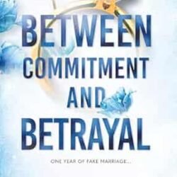 Between Commitment And Betrayal