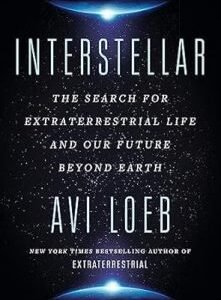 Interstellar: The Search For Extraterrestrial Life And Our Future Beyond Earth
