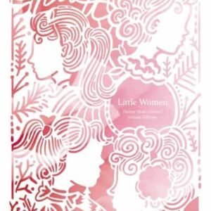 Little Women (Artisan Edition)