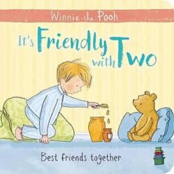 Winnie-The-Pooh: Its Friendly With Two