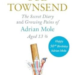 Adrian Mole: The Secret Diary And Growing Pains Of Adrian Mole