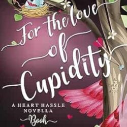 For The Love Of Cupidity