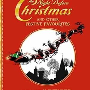 The Night Before Christmas And Other Festive Favourites