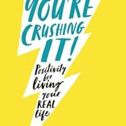Youre Crushing It