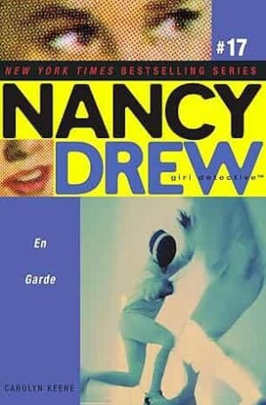 Nancy Drew En Garde #17