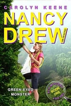 Nancy Drew Green Eyed Monster #39