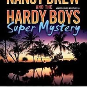 Nancy Drew And The Hardy Boys Super Mystery
