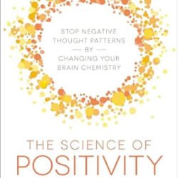 The Science Of Positivity