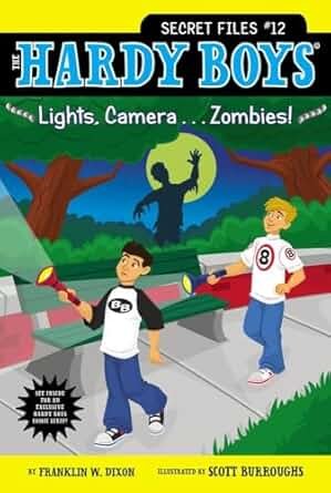 Hardy Boys Secret Files 12: Lights, Camera ? Zombies!