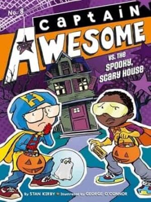 Captain Awesome Vs. The Spooky, Csary House 8