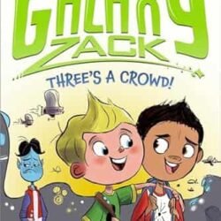Galaxy Zack 5: Threes A Crowd!