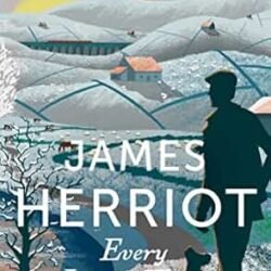 Every Living Thing: The Classic Memoirs Of A Yorkshire Country Vet