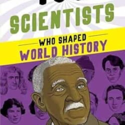 100 Scientists Who Shaped World History