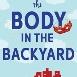 The Body In The Backyard