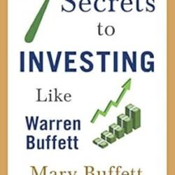 7 Secrets To Investing Like Warren Buffet