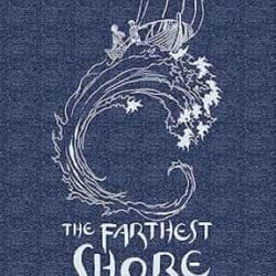 The Farthest Shore: The Third Book Of Earthsea