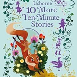 10 More Ten-Minute Stories
