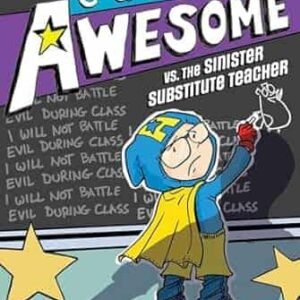 Captain Awesome Vs. The Sinister Substitute Teacher