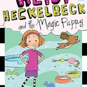 Heidi Heckelbeck And The Magic Puppy