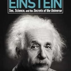 101 Things You Didn’t Know About Einstein