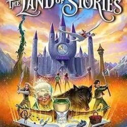 The Land of Stories: The Wishing Spell