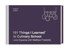 101 Things I Learned® In Culinary School