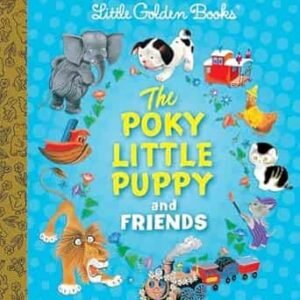 The Poky Little Puppy and Friends