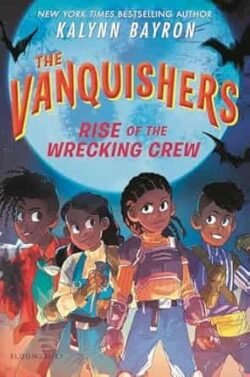 The Vanquishers: Rise Of The Wrecking Crew