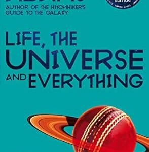 Life, the Universe and Everything