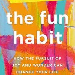 The Fun Habit