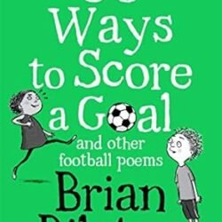50 Ways to Score a Goal and Other Football Poems
