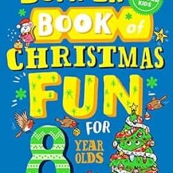 Bumper Book of Christmas Fun for 8 Year Olds
