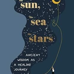 The Sun, The Sea And The Stars