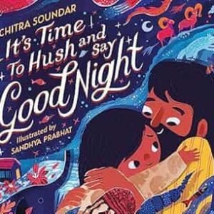 Its Time to Hush and Say Good Night