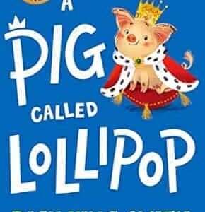 A Pig Called Lollipop
