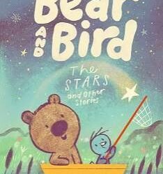 Bear And Bird: The Stars And Other Stories