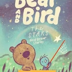 Bear and Bird: The Stars and Other Stories