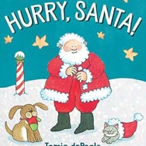 Hurry, Santa !