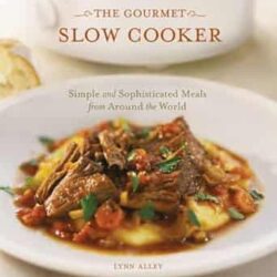 The Gourmet Slow Cooker