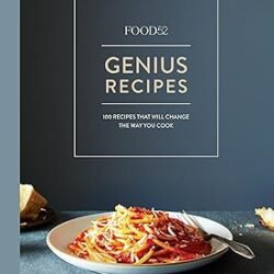 Genius Recipes : 100 Recipes That Will Change The Way You Cook