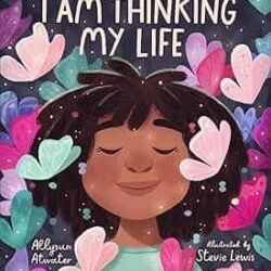 I Am Thinking My Life