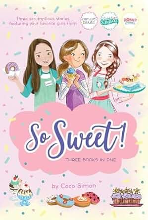 So Sweet Three Books In One