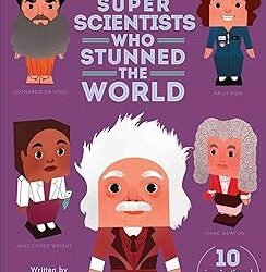 Super Scientists Who Stunned World