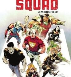 Suicide Squad Volume 2: Ambushed!