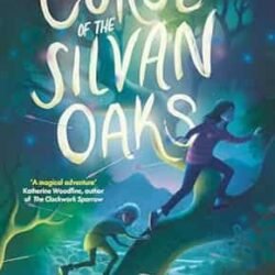 The Curse Of The Silvan Oaks